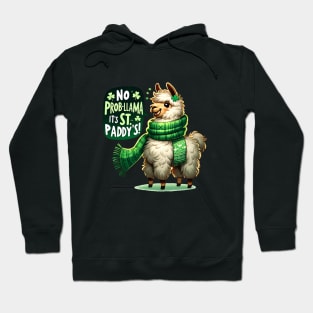 No prob-llama it’s st paddy’s Hoodie